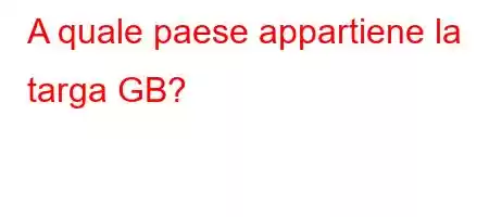 A quale paese appartiene la targa GB?