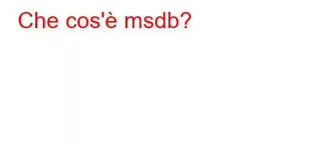 Che cos'è msdb?