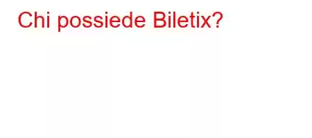 Chi possiede Biletix