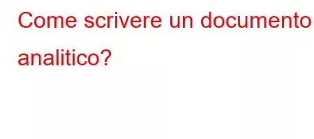 Come scrivere un documento analitico?