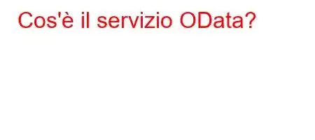 Cos'è il servizio OData?