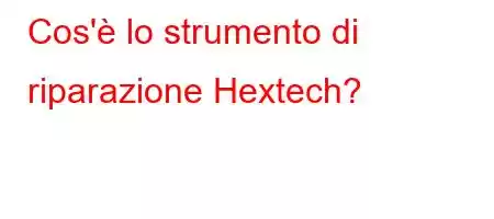 Cos'è lo strumento di riparazione Hextech?