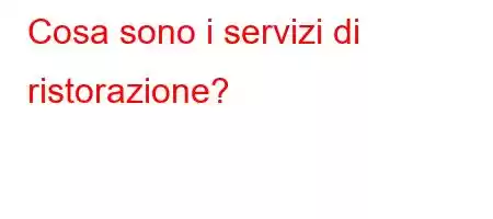 Cosa sono i servizi di ristorazione