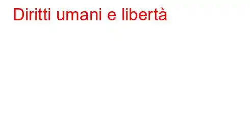 Diritti umani e libertà