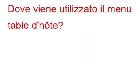 Dove viene utilizzato il menu table d'hôte?