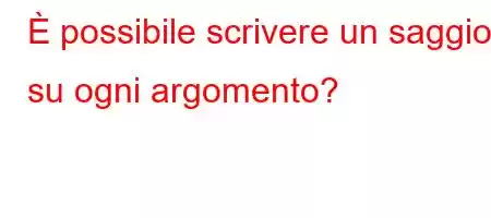 È possibile scrivere un saggio su ogni argomento?