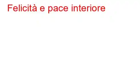 Felicità e pace interiore