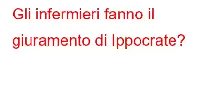 Gli infermieri fanno il giuramento di Ippocrate