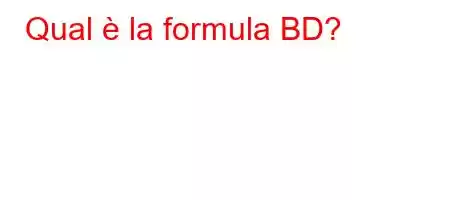 Qual è la formula BD?