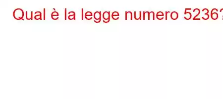 Qual è la legge numero 5236?