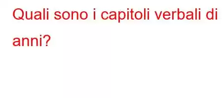 Quali sono i capitoli verbali di 4 anni?