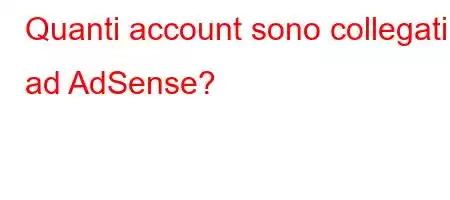 Quanti account sono collegati ad AdSense?