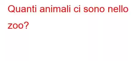 Quanti animali ci sono nello zoo