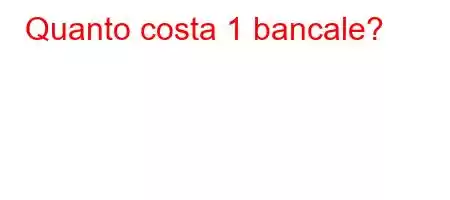 Quanto costa 1 bancale?